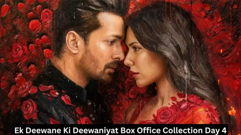 Ek Deewane Ki Deewaniyat Box Office Collection Day 4