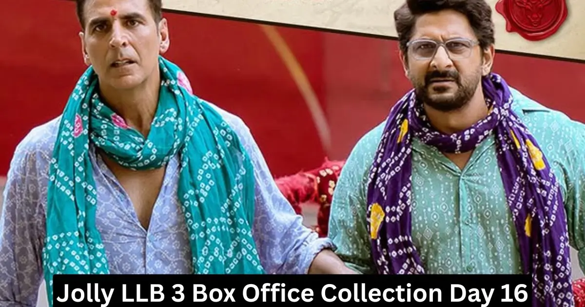 Jolly LLB 3 Collection Day 16