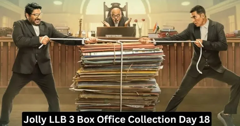 Jolly LLB 3 Collection Day 18