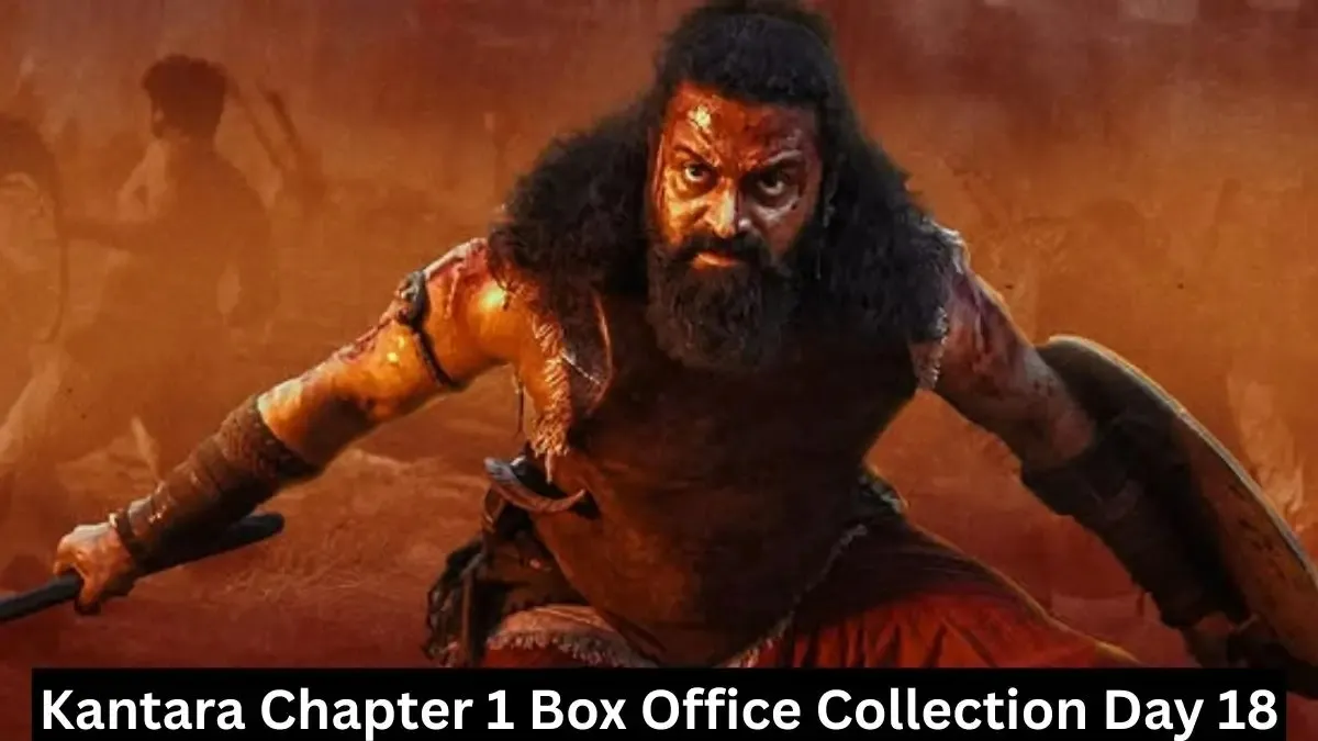 Kantara Chapter 1 Box Office Collection Day 18