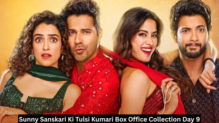 Sunny Sanskari Ki Tulsi Kumari Box Office Collection Day 9