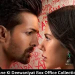 Ek Deewane Ki Deewaniyat Box Office Collection Day 18