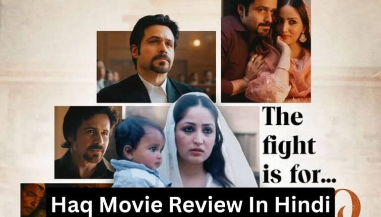 Haq Movie Review In Hindi