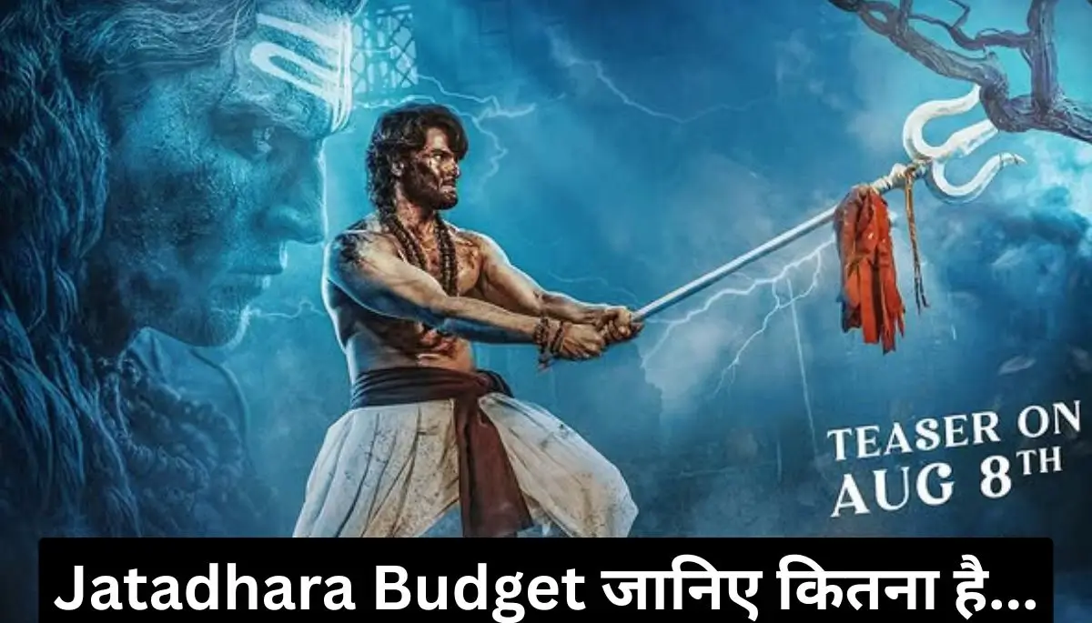 Jatadhara Budget