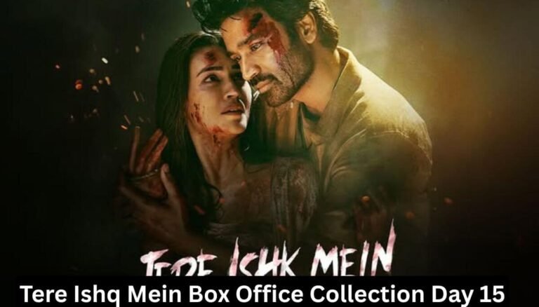 Tere Ishq Mein Box Office Collection Day 15