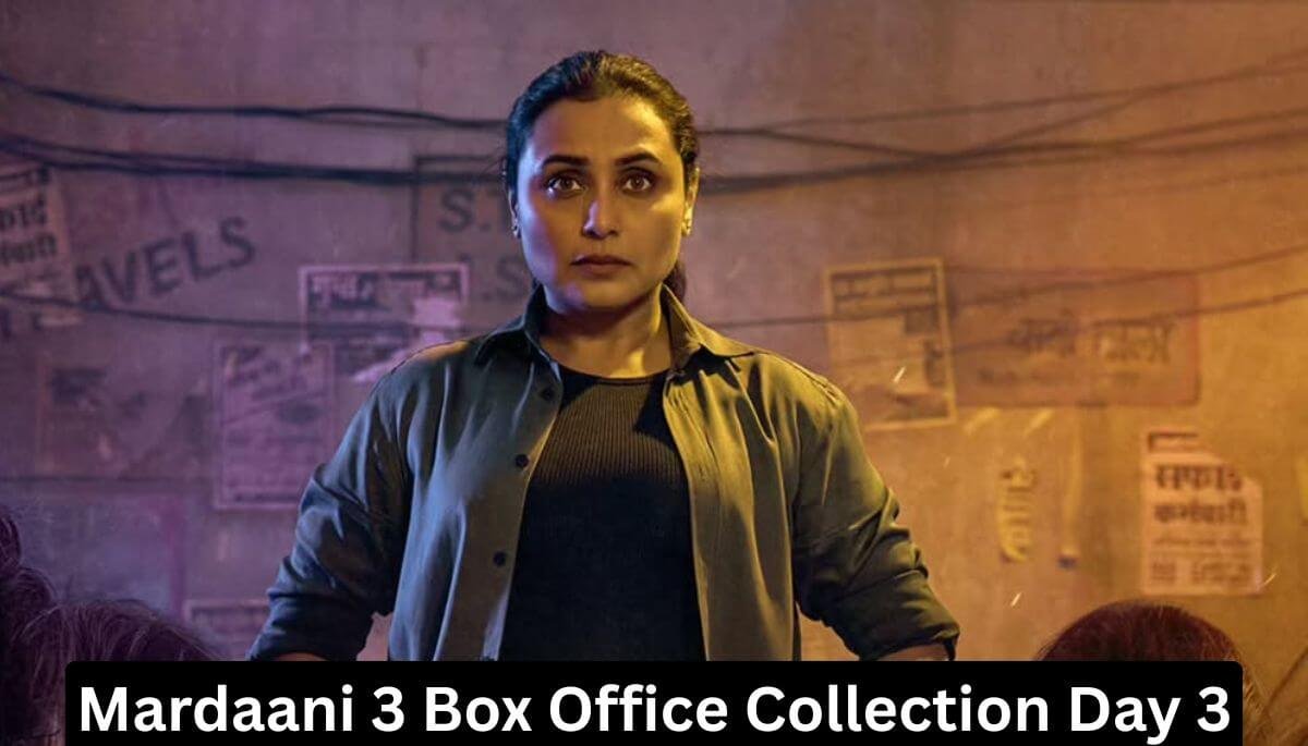Mardaani 3 Box Office Collection Day 3